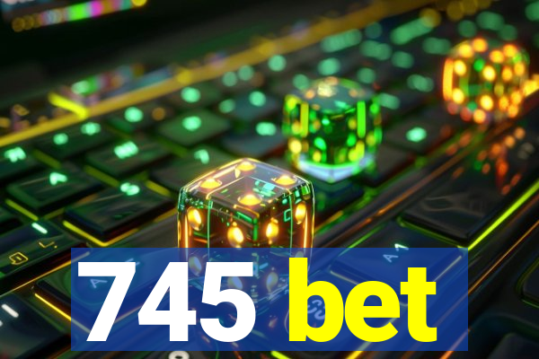 745 bet